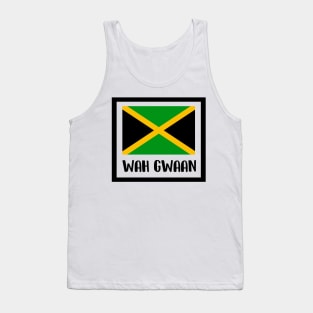 Wah Gwaan, Jamaican Saying, Jamaica Flag Tank Top